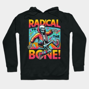 Radical to the bone breakdance Hoodie